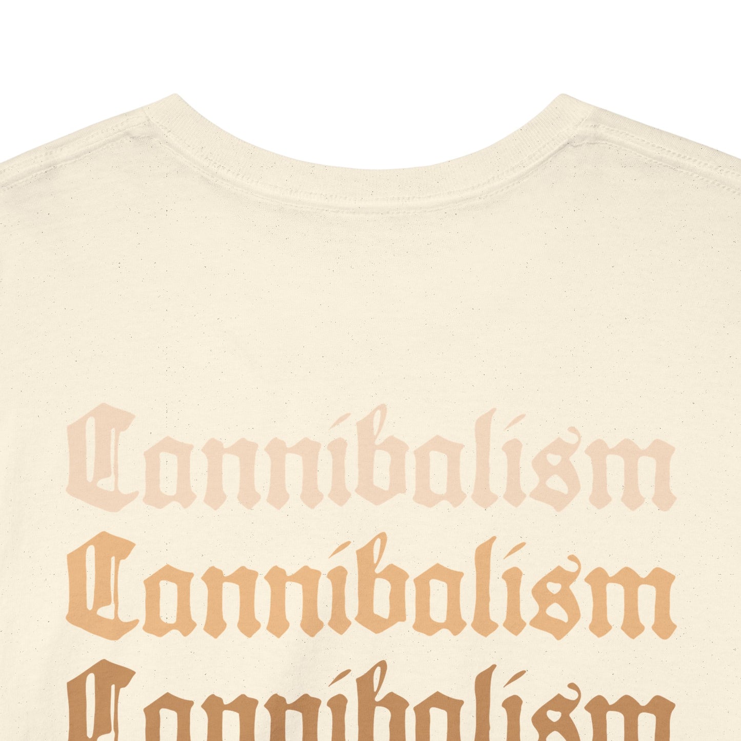 Cannibalism - T-Shirt