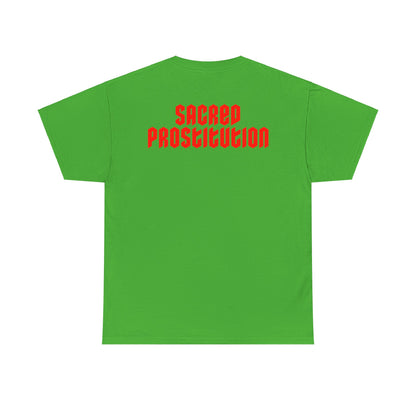 Sacred Prostitution - T-Shirt