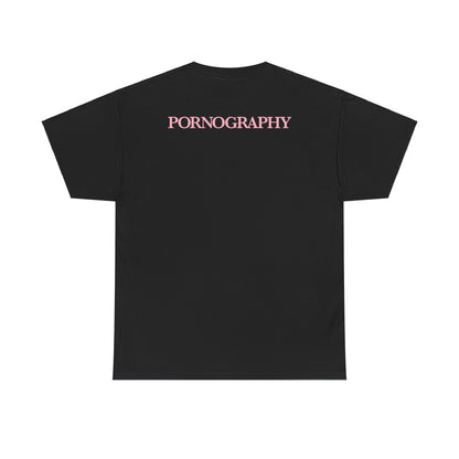 Pornography - T-Shirt