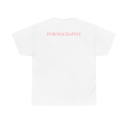 Pornography - T-Shirt