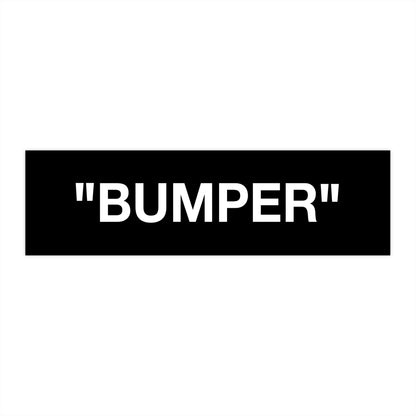 Off Off White - “Bumper” Sticker