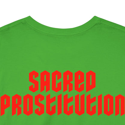 Sacred Prostitution - T-Shirt