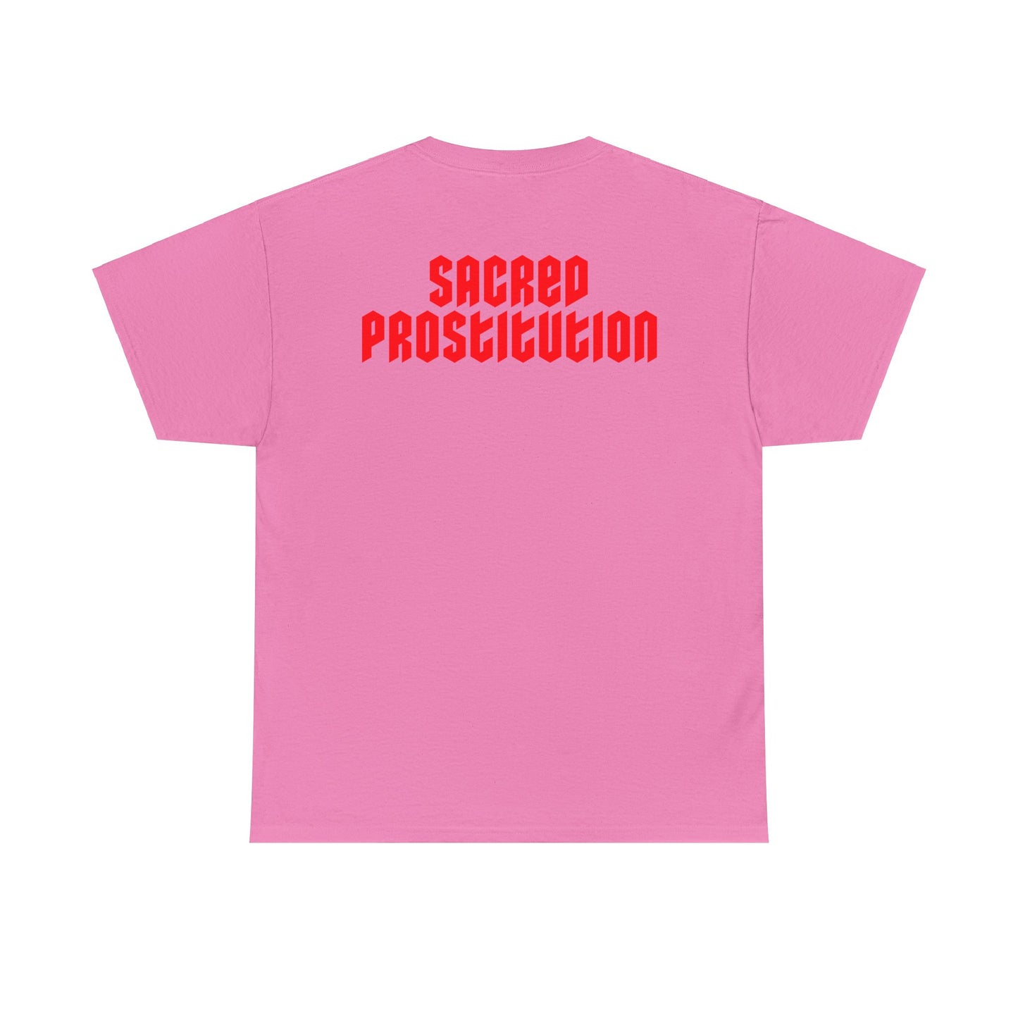 Sacred Prostitution - T-Shirt