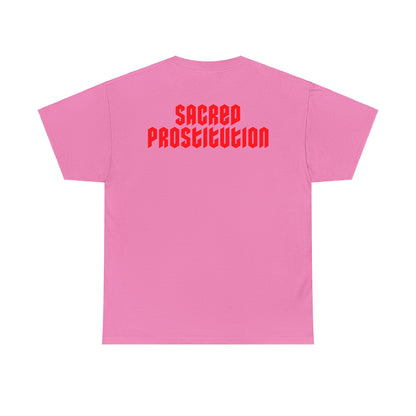 Sacred Prostitution - T-Shirt