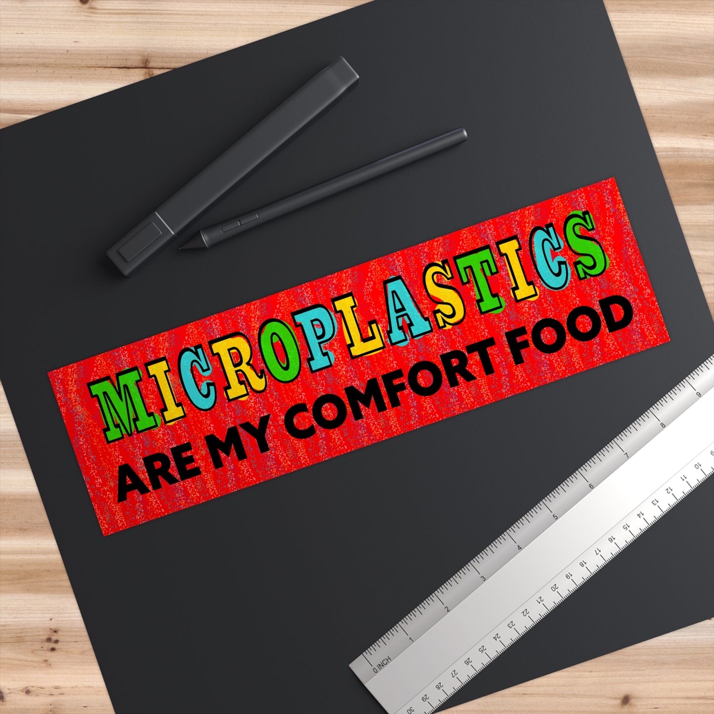 Microplastics are my Comfort Food - Bumper Sticker