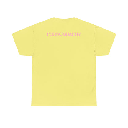 Pornography - T-Shirt