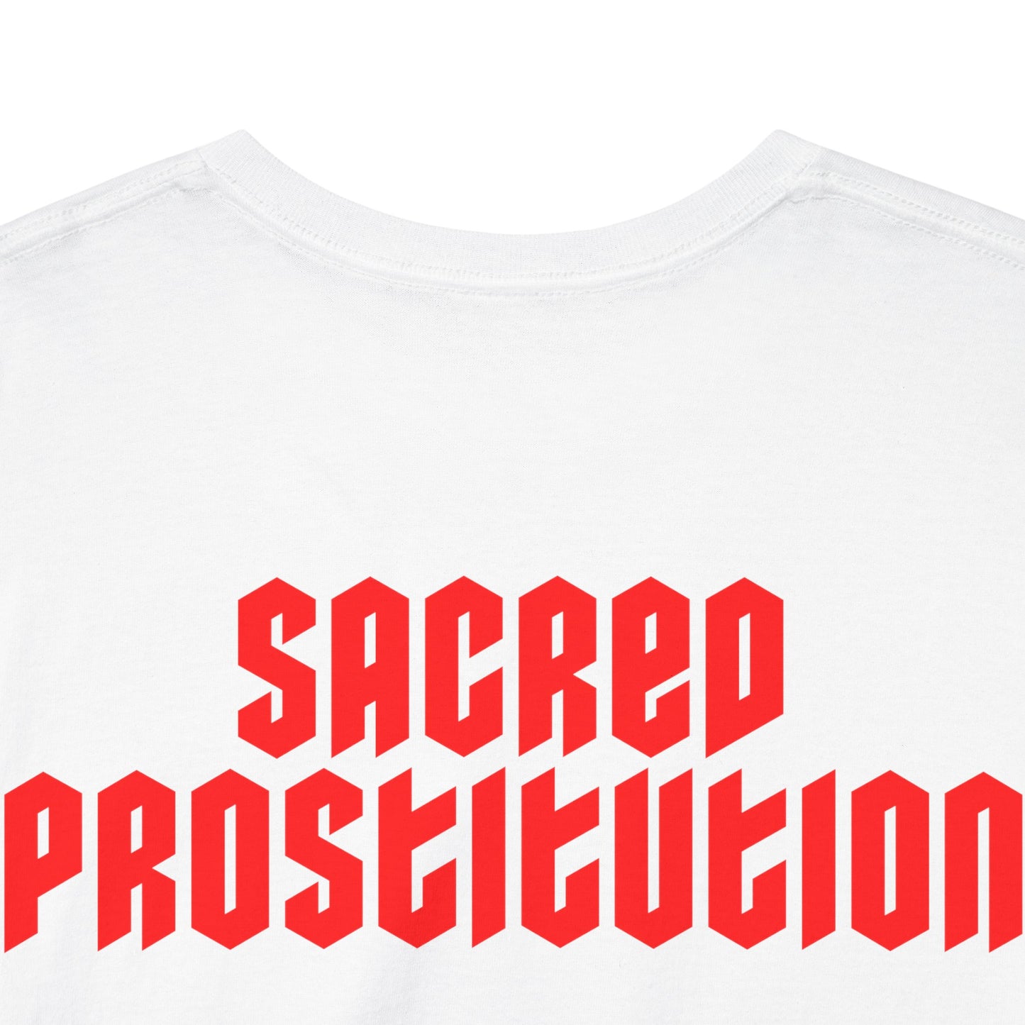 Sacred Prostitution - T-Shirt