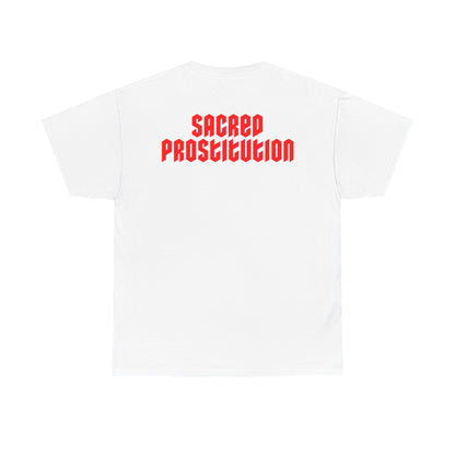 Sacred Prostitution - T-Shirt