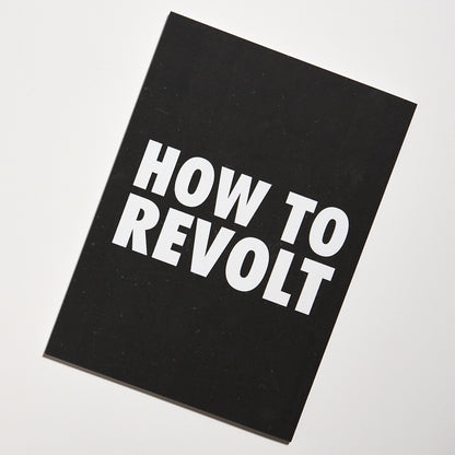 005 - How to Revolt